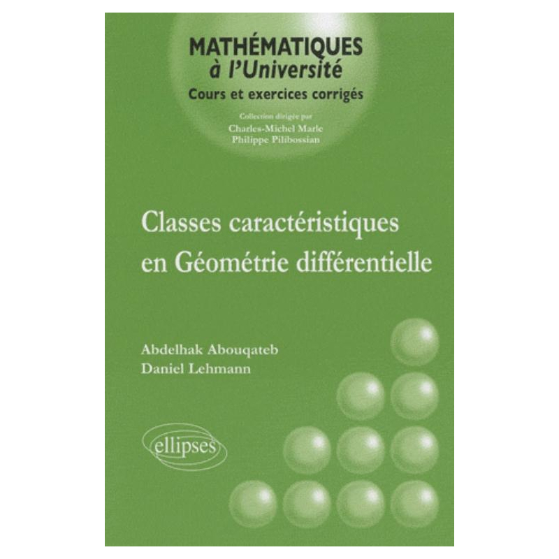 Classes caractéristiques en Géométrie différentielle