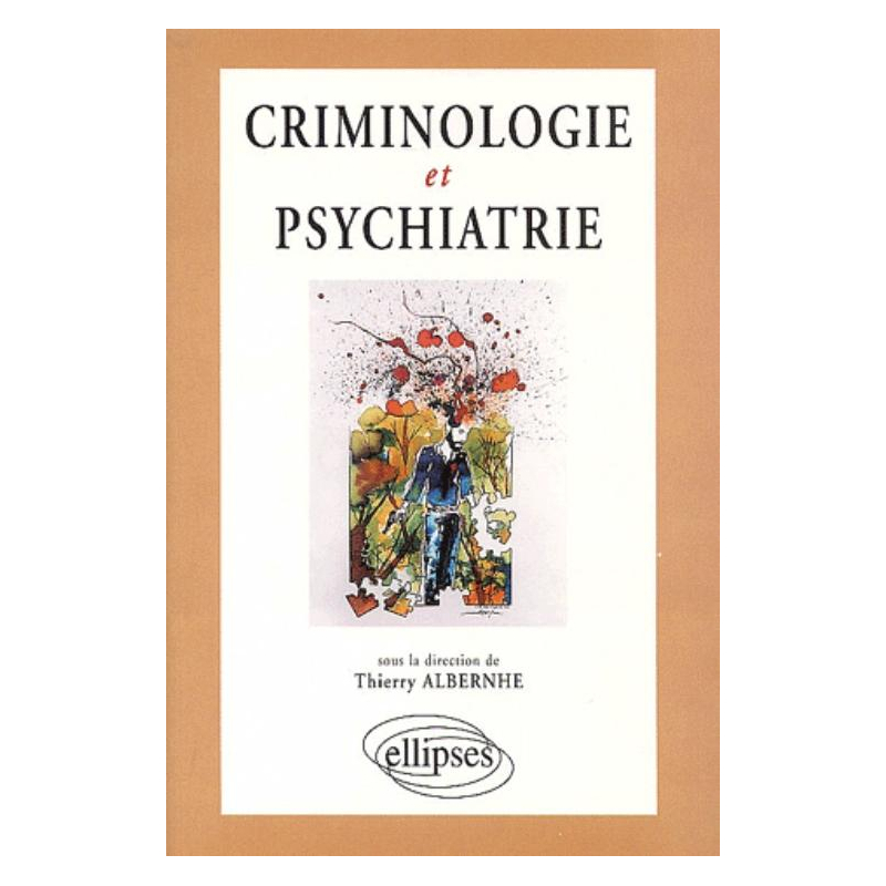 Criminologie et psychiatrie