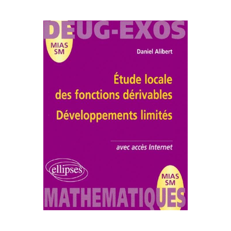 Étude locale des fonctions dérivables - Développements limités