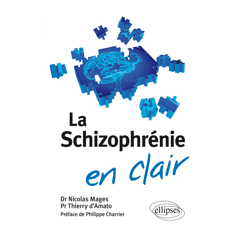 La schizophrénie en clair