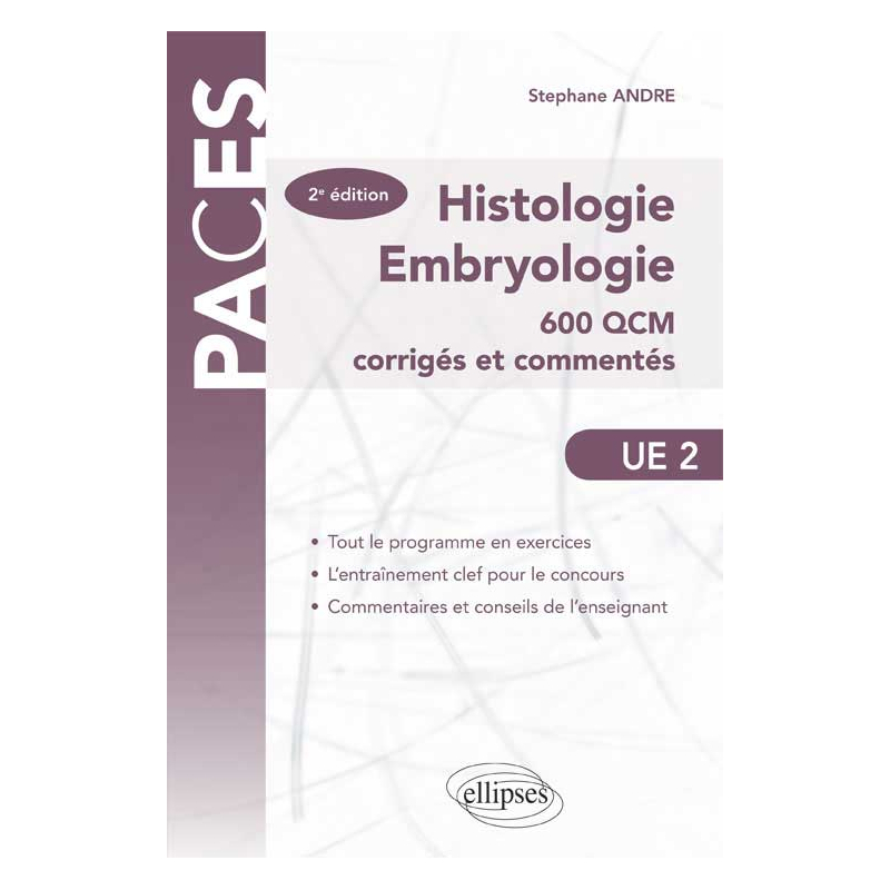 UE2 - Histologie-Embryologie. 600 QCM corrigés et commentés