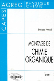 Montage de Chimie organique au CAPES et à l'Agrégation