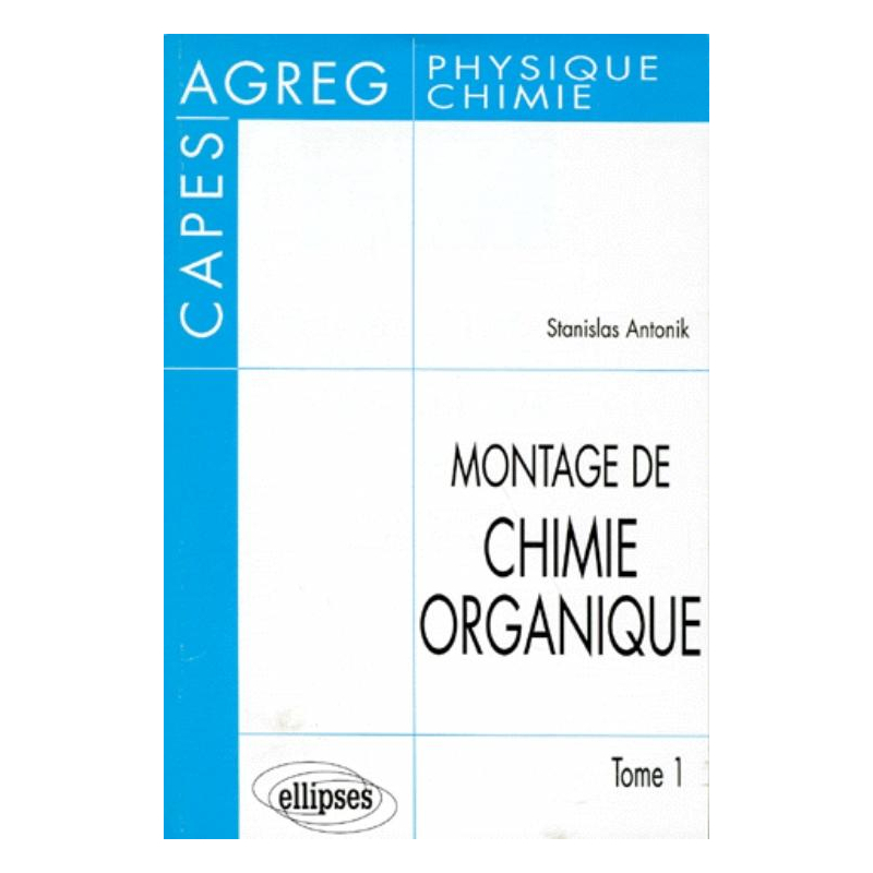 Montage de Chimie organique au CAPES et à l'Agrégation