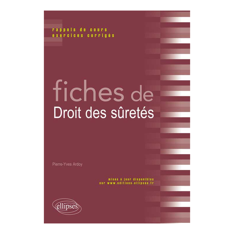 Fiches de Droit des sûretés. Rappels de cours et exercices corrigés