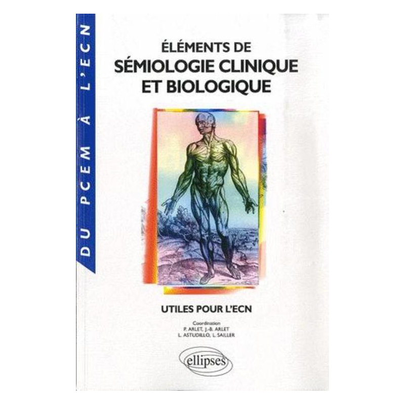 Éléments de sémiologie clinique et biologique utiles pour l'ECN