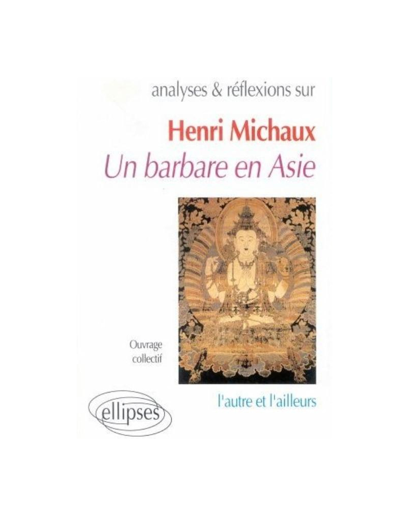 Michaux, Un barbare en Asie