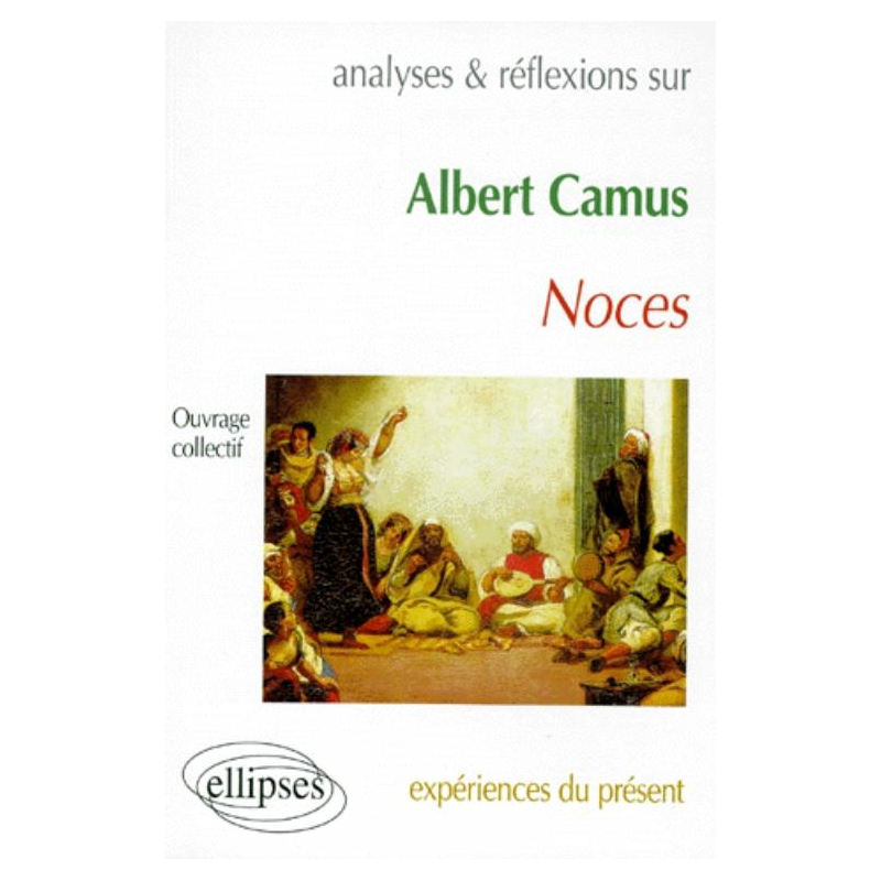 Camus, Noces