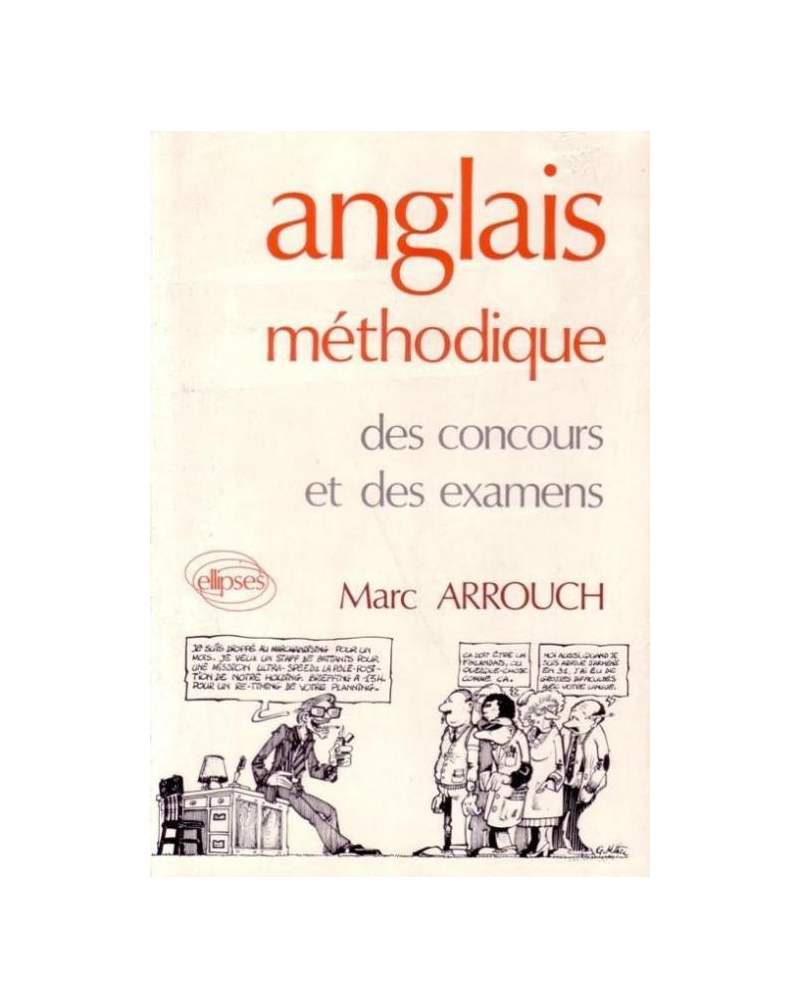 Anglais méthodique des concours et des examens