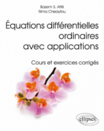 Équations différentielles ordinaires avec applications - Cours et exercices corrigés