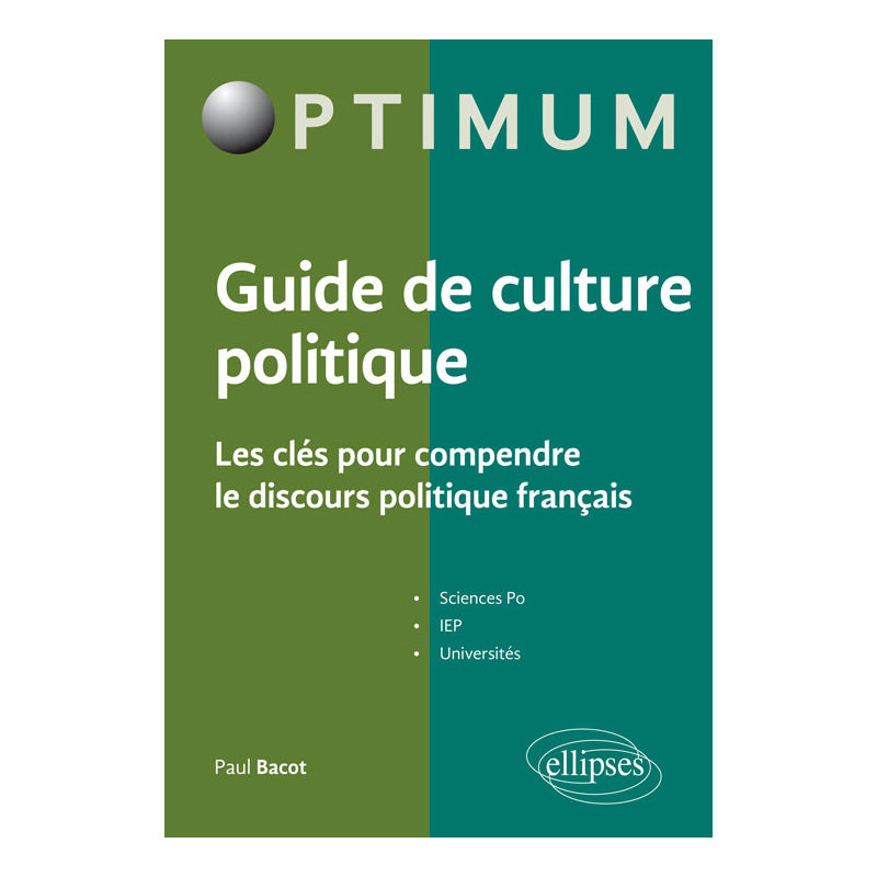 Guide de culture politique - Les clés pour comprendre le discours politique français