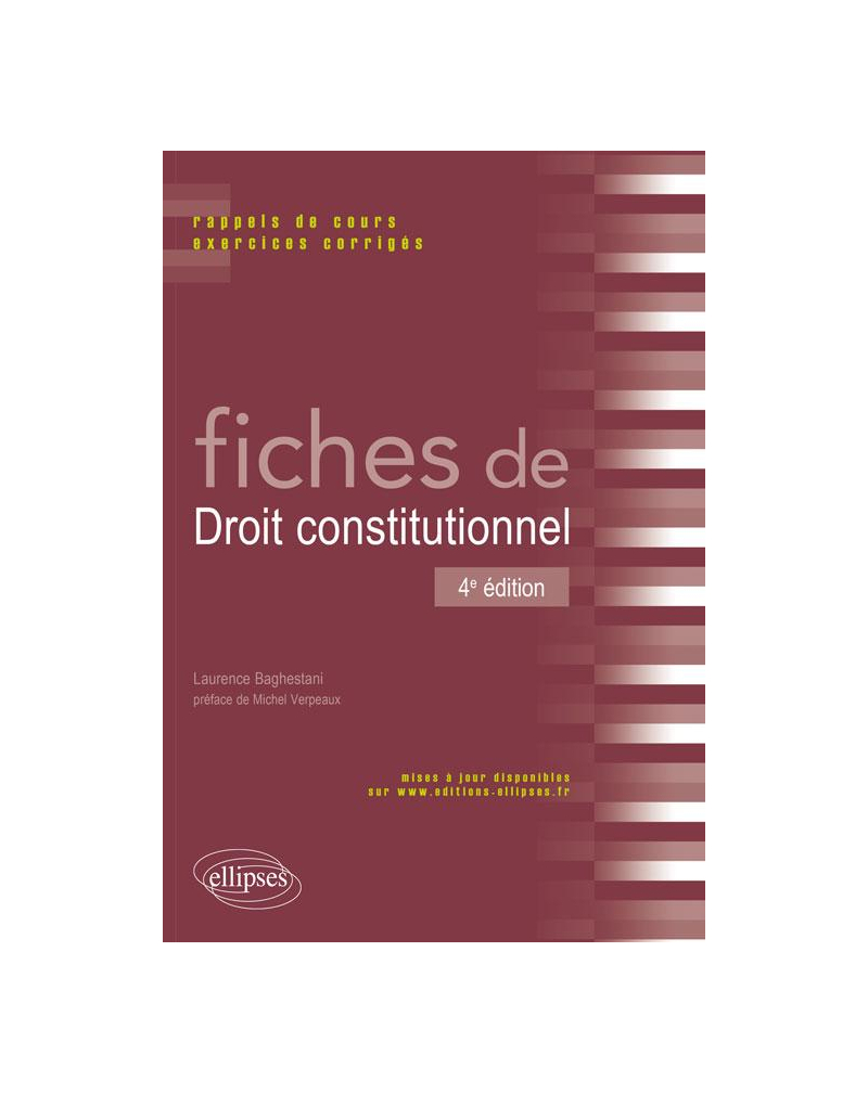 Fiches de Droit constitutionnel. Rappels de cours et exercices corrigés. 4e édition
