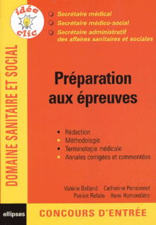 Préparation aux épreuves, Secrétaire médical, Secrétaire médico-social, Secrétaire administratif des affaires sanitaires et sociales
