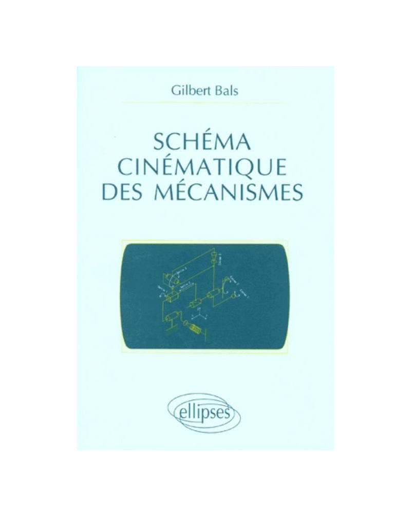 Schéma cinématique des mécanismes
