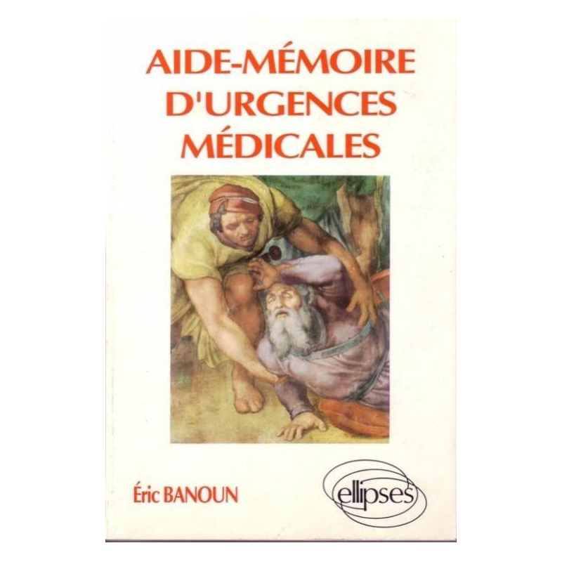 Aide-mémoire d'urgences médicales