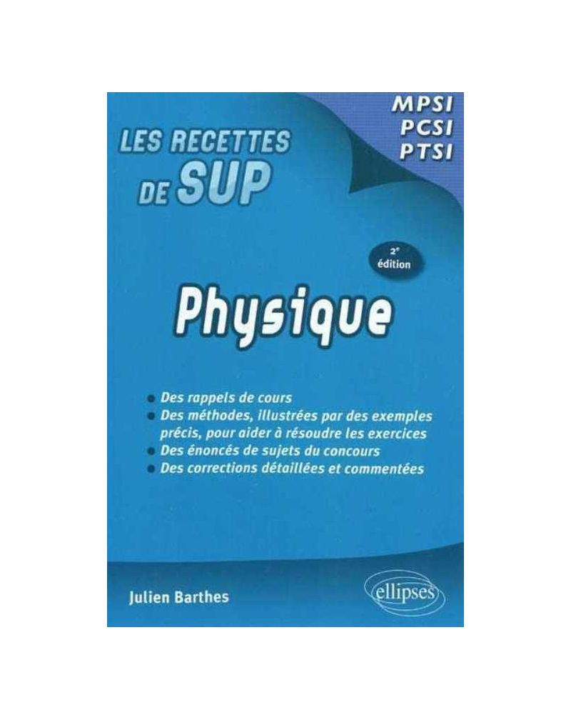 Physique - Classes prépas MPSI - PCSI - PTSI - 2e édition