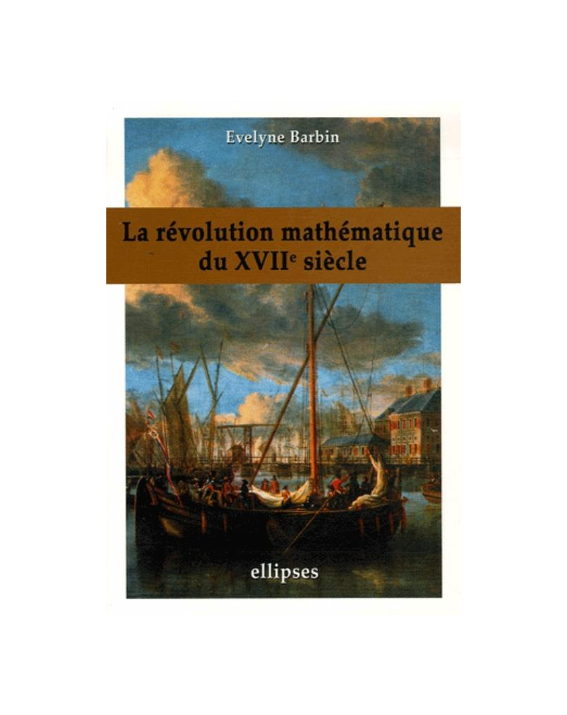 La révolution mathématique du XVIIème siècle