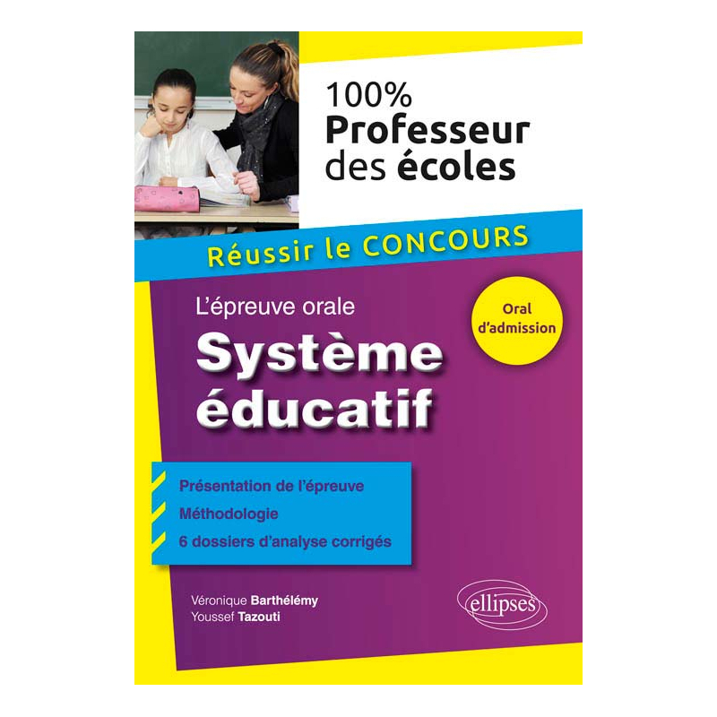L'épreuve orale. Système éducatif