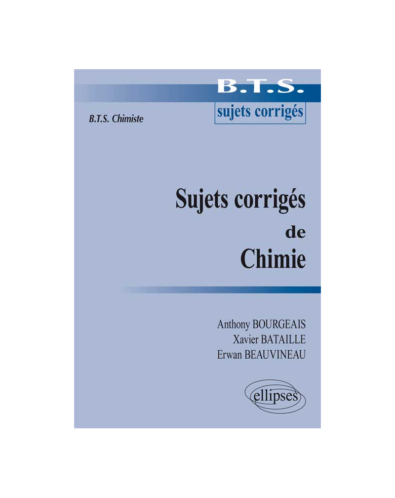 Sujets corrigés de Chimie - BTS chimiste
