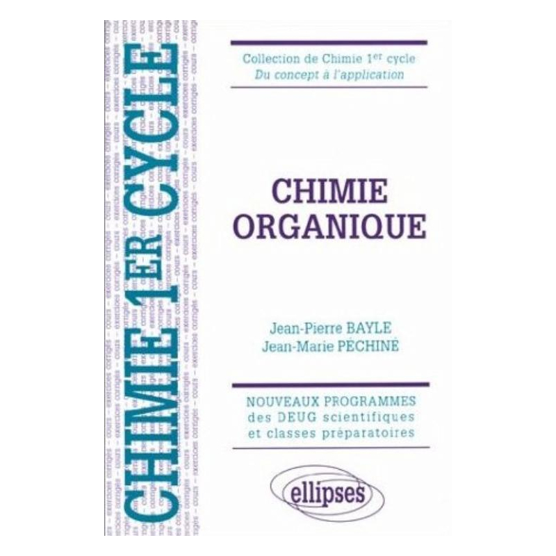 Chimie organique - Cours et exercices corrigés