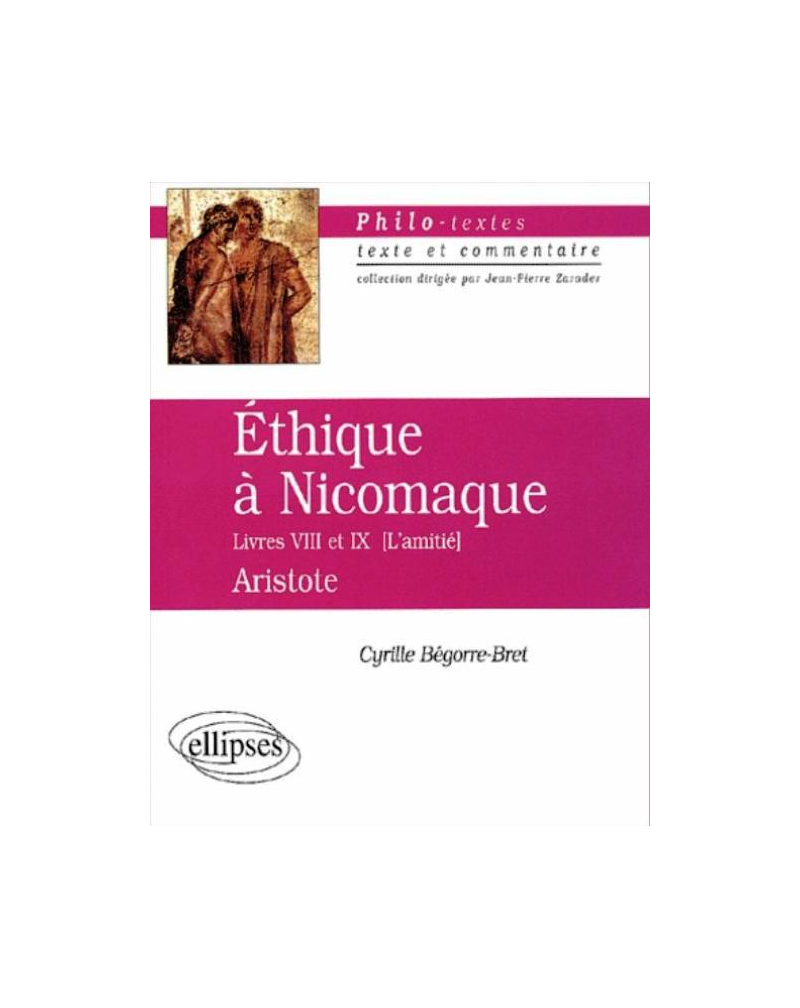 Aristote, Éthique à Nicomaque (Livres VIII et IX)