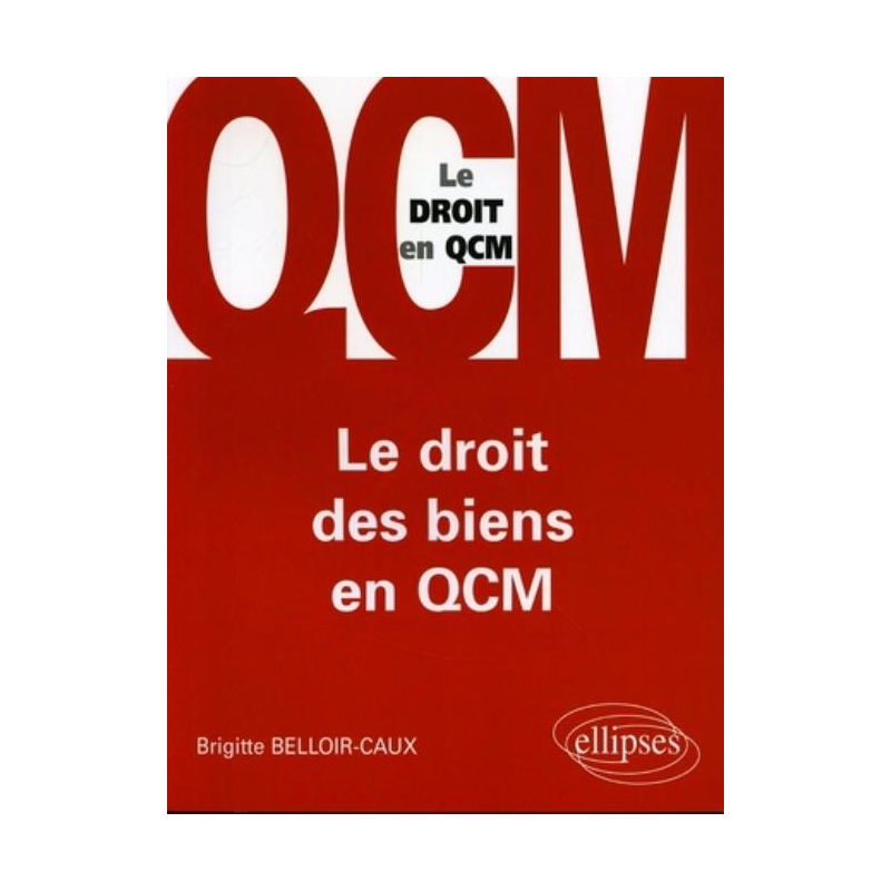 Le droit des biens en QCM