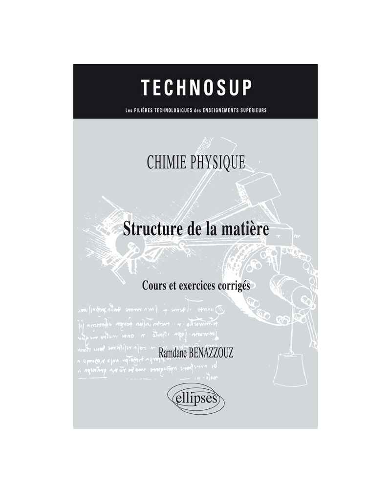 CHIMIE PHYSIQUE  - Structure de la matière - Cours et exercices corrigés