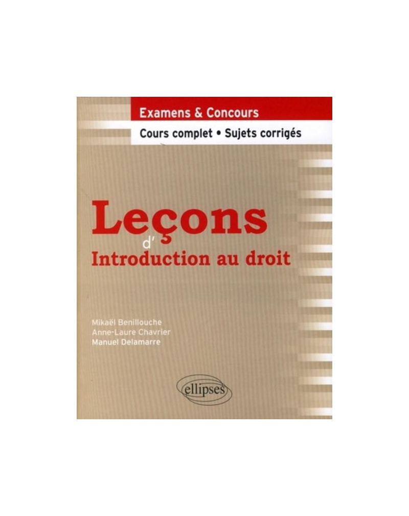Leçons d'introduction au droit. Cours complet et sujets corrigés