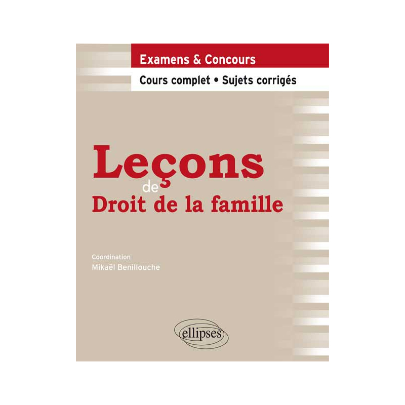 Leçons de Droit de la famille. Cours complet et Sujets corrigés