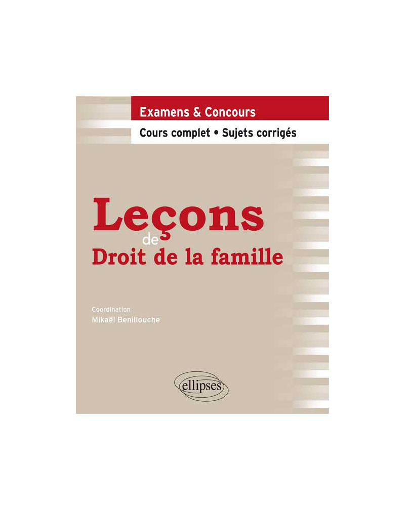 Leçons de Droit de la famille. Cours complet et Sujets corrigés