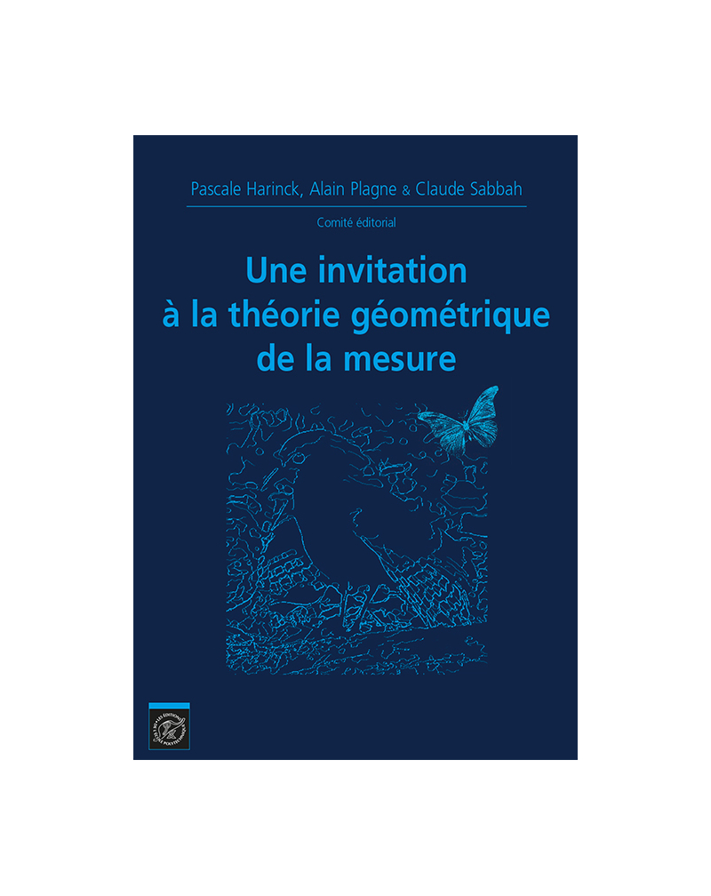 Une invitation à la théorie géométrique de la mesure – Journées mathématiques X-UPS 2017