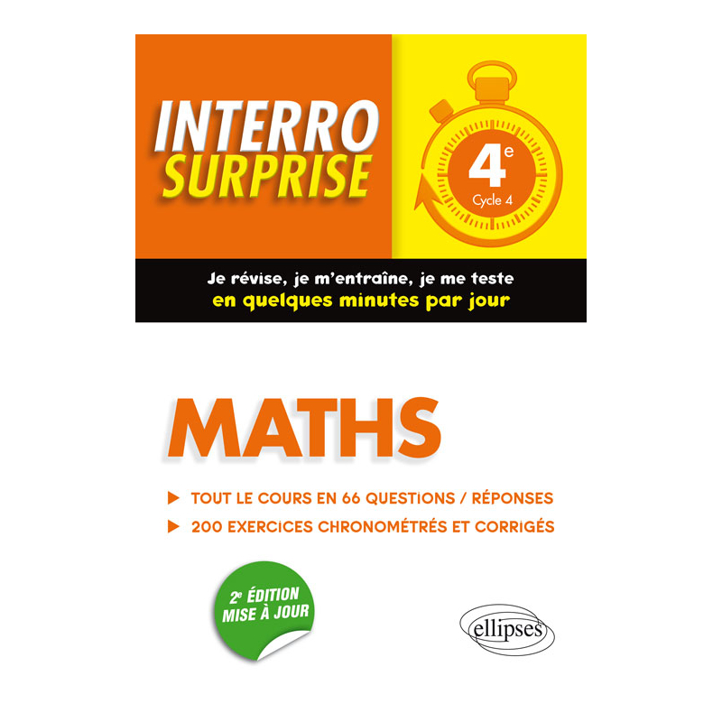 Maths 4e - Tout le cours en 66 questions/réponses et 200 exercices chronométrés et corrigés - 2e édition mise à jour