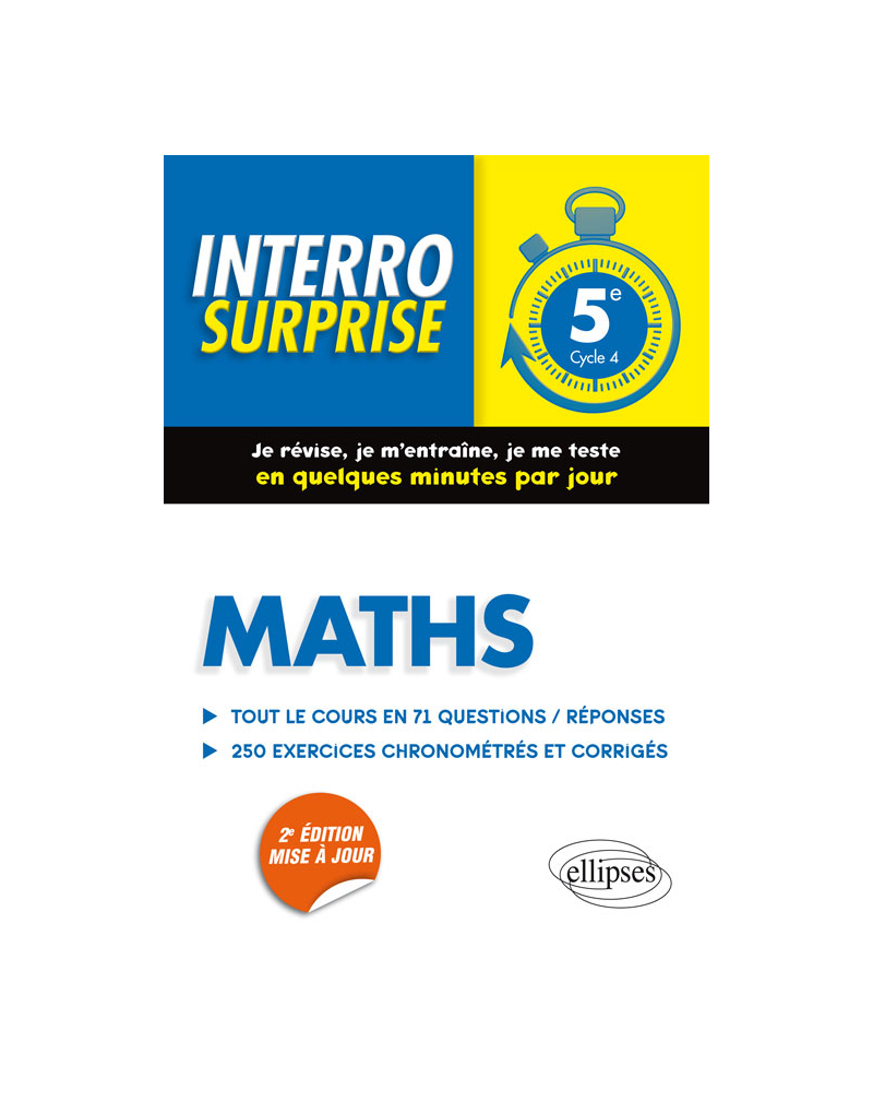 Maths 5e - Tout le cours en 71 questions/réponses et 200 exercices chronométrés et corrigés - 2e édition mise à jour