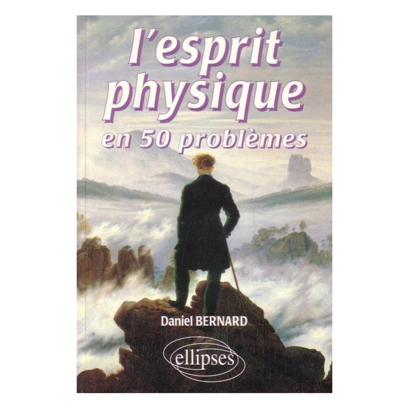 L'esprit physique en 50 problèmes