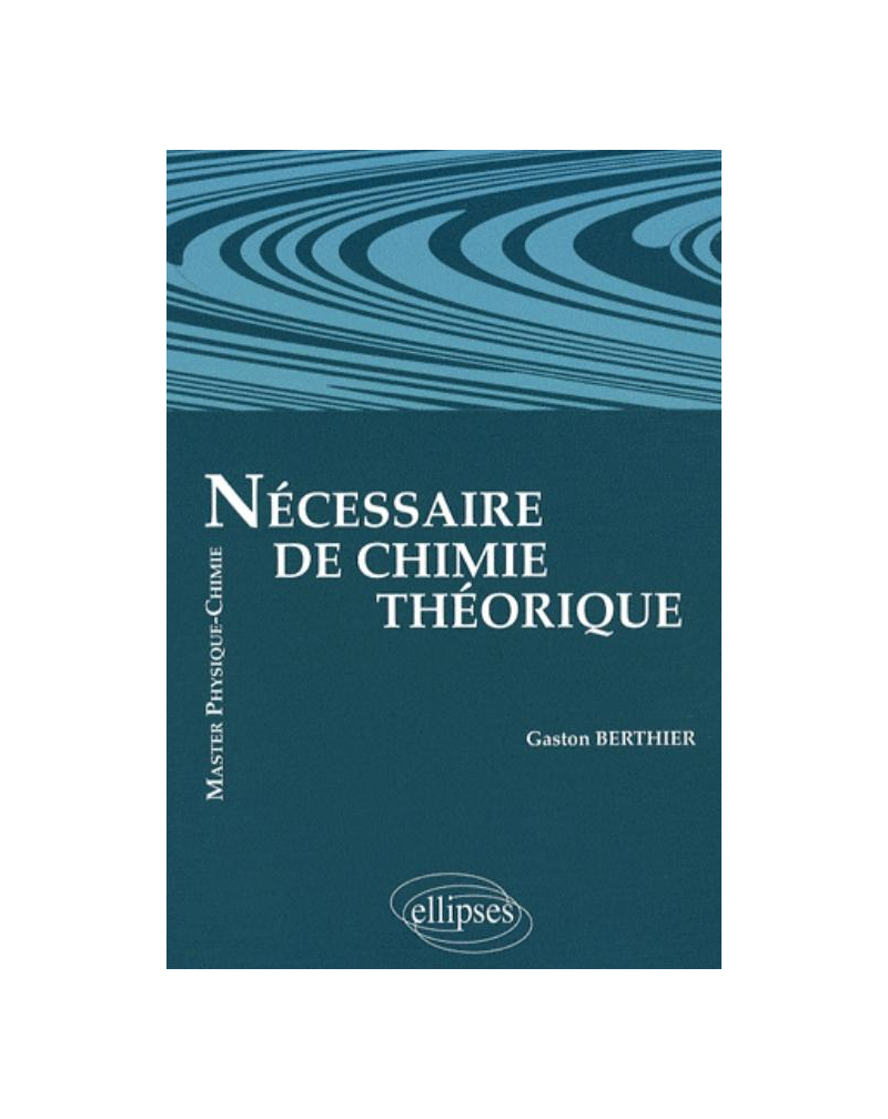 Nécessaire de chimie théorique - Niveau Master Physique-Chimie