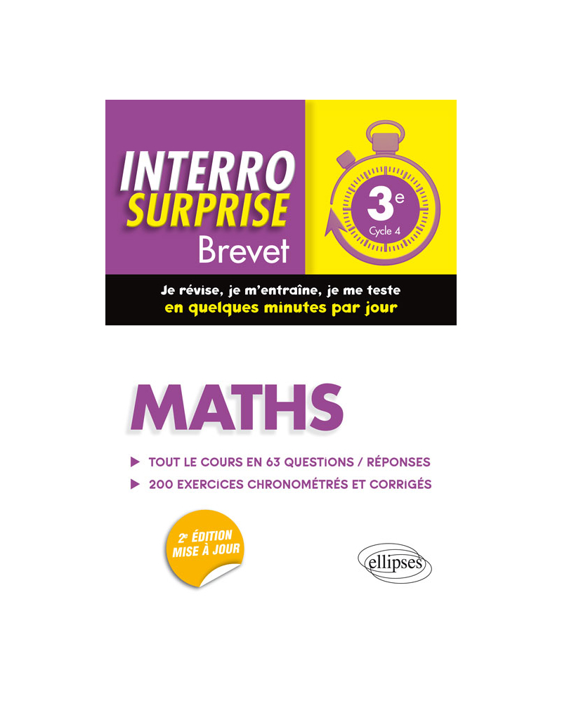 Maths 3e - Tout le cours en 63 questions/réponses et 200 exercices chronométrés et corrigés - 2e édition mise à jour