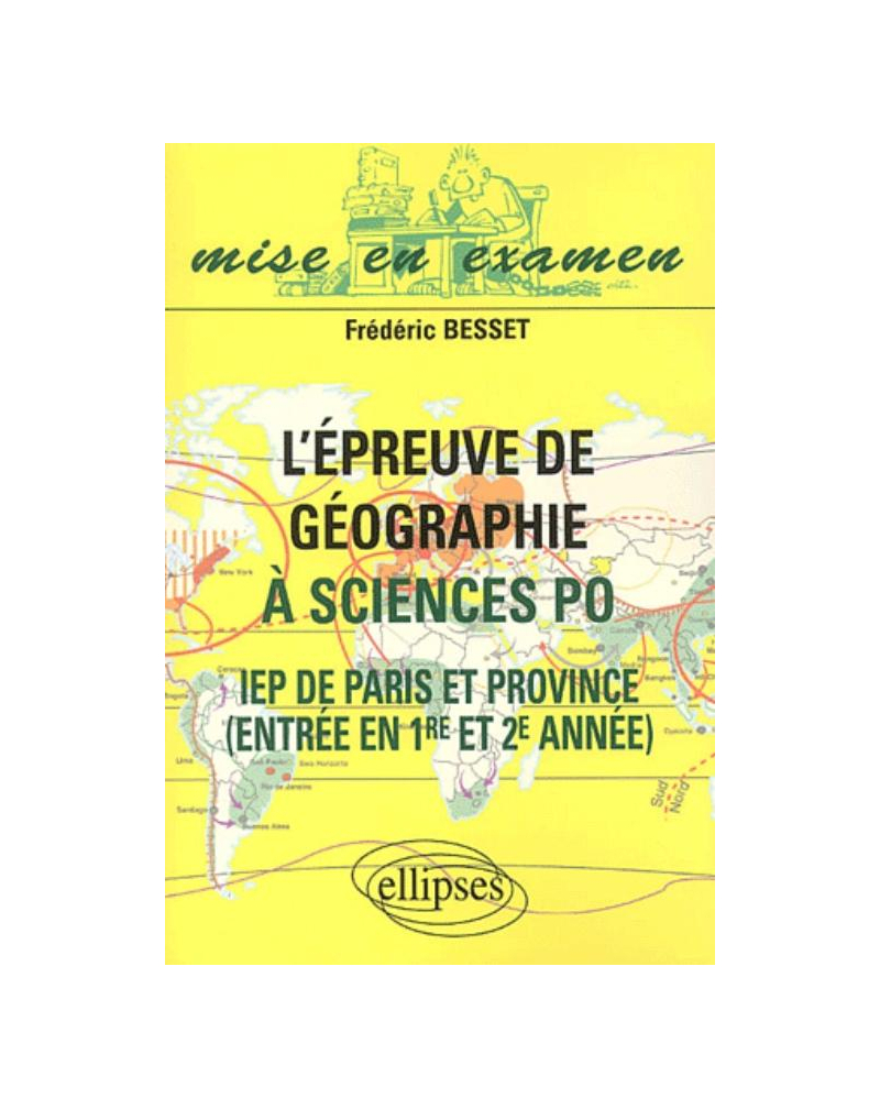 L'épreuve de géographie à Sciences Po - IEP de Paris et  de Province - Entrée en 1re et 2e année