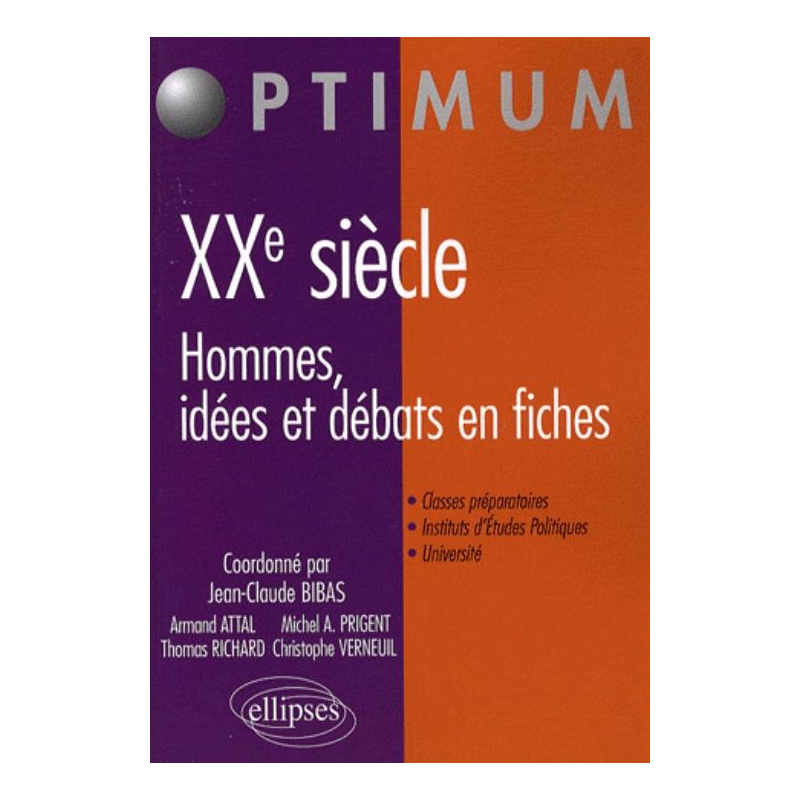 XXe siècle. Hommes, idées et débats en fiches