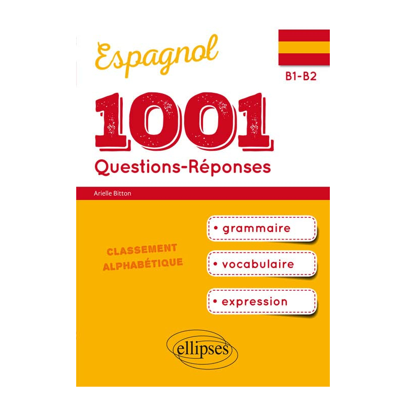 1001 Questions-Réponses d’espagnol. Grammaire, vocabulaire, expression. (B1-B2)