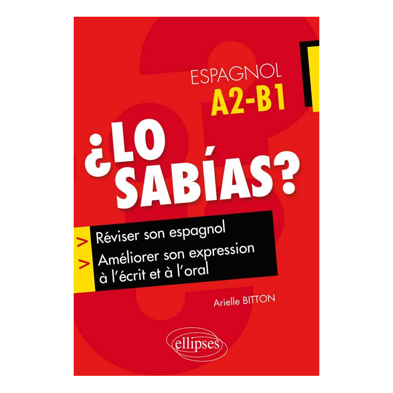 ¿Lo sabías ?. Réviser son espagnol et améliorer son expression à l’écrit et à l’oral. (A2-B1)