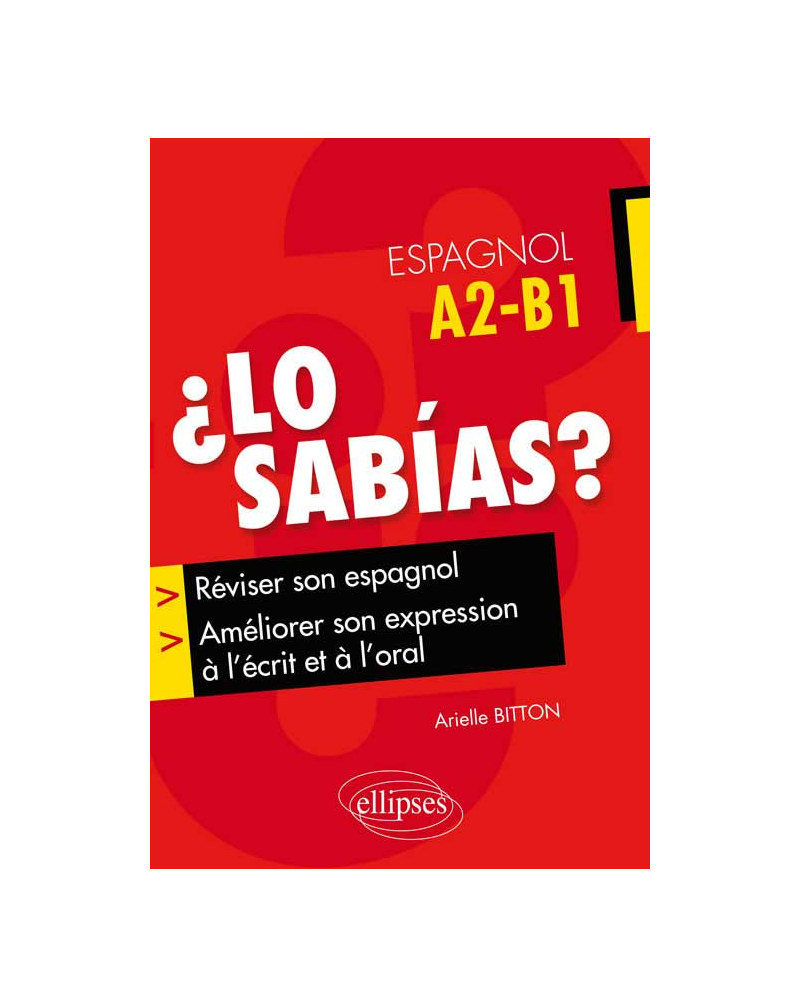 ¿Lo sabías ?. Réviser son espagnol et améliorer son expression à l’écrit et à l’oral. (A2-B1)