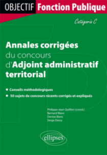 Annales corrigées du concours d'Adjoint administratif territorial de 1re classe