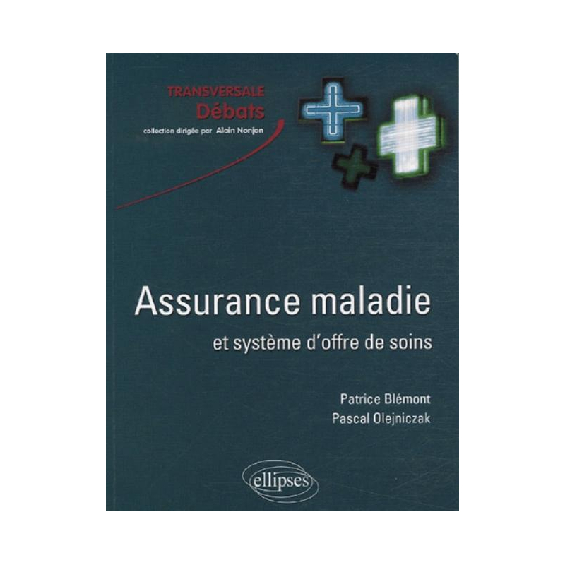 Assurance maladie et système d'offre de soins