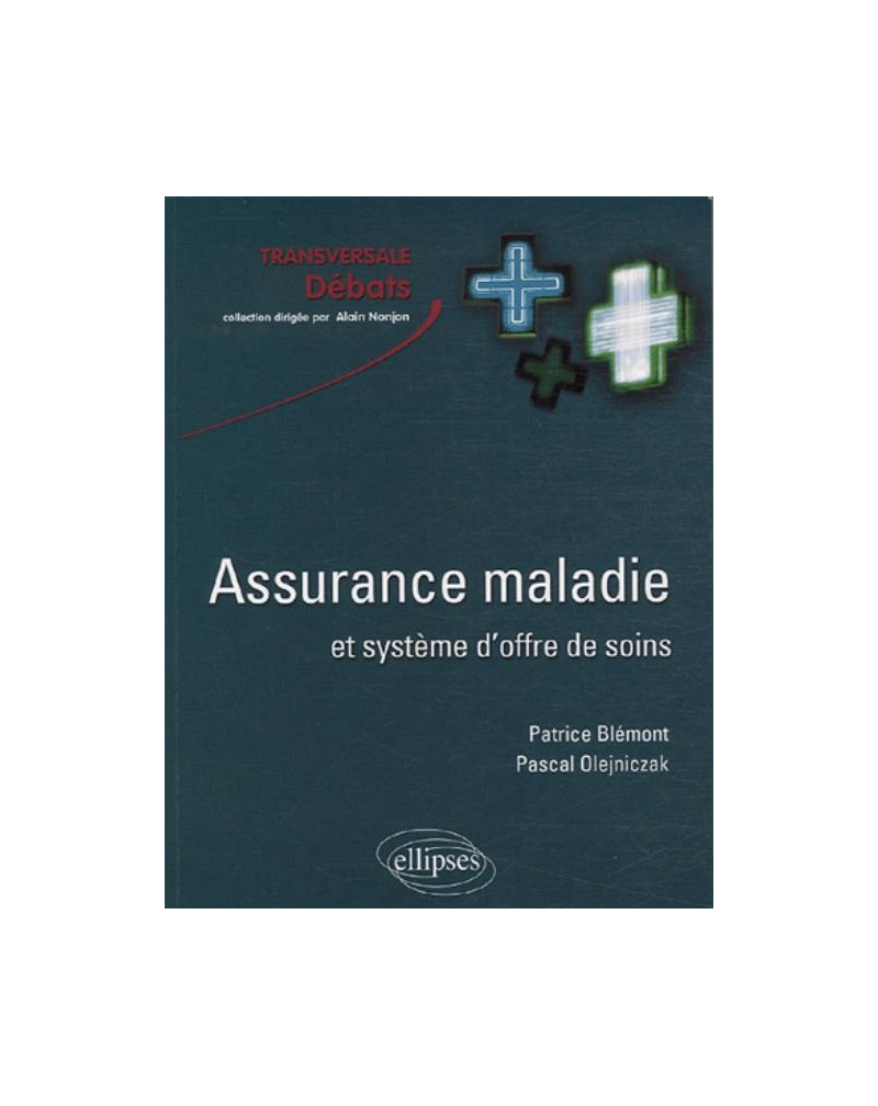 Assurance maladie et système d'offre de soins
