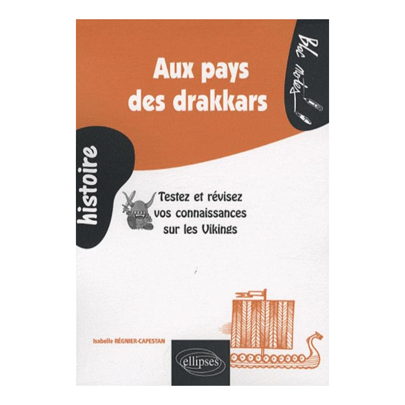 Aux pays des drakkars. Testez et révisez vos connaissances sur les Vikings