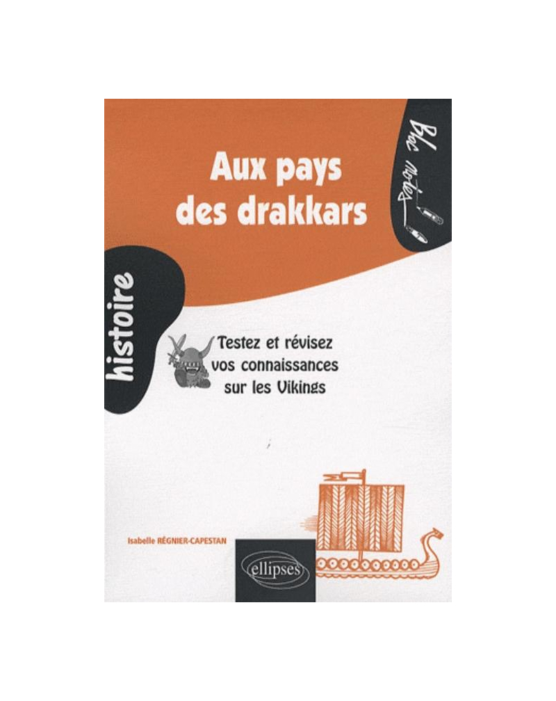 Aux pays des drakkars. Testez et révisez vos connaissances sur les Vikings