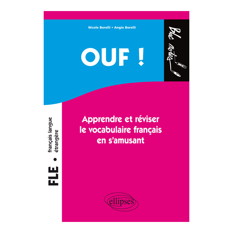 Ouf ! Apprendre et réviser le vocabulaire français en s'amusant(Français Langue Etrangère / FLE)