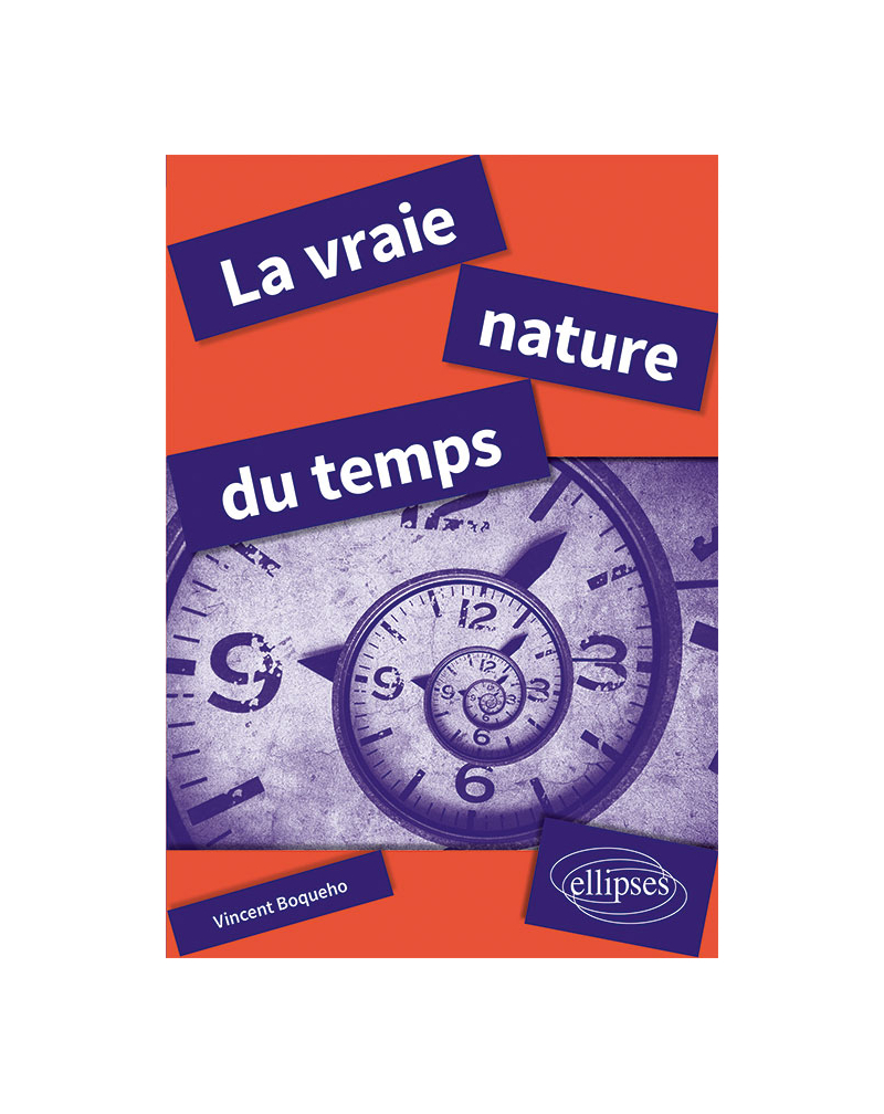 La vraie nature du temps