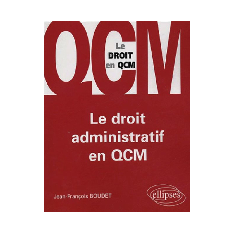 Le droit administratif en QCM