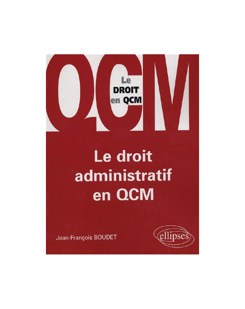 Le droit administratif en QCM