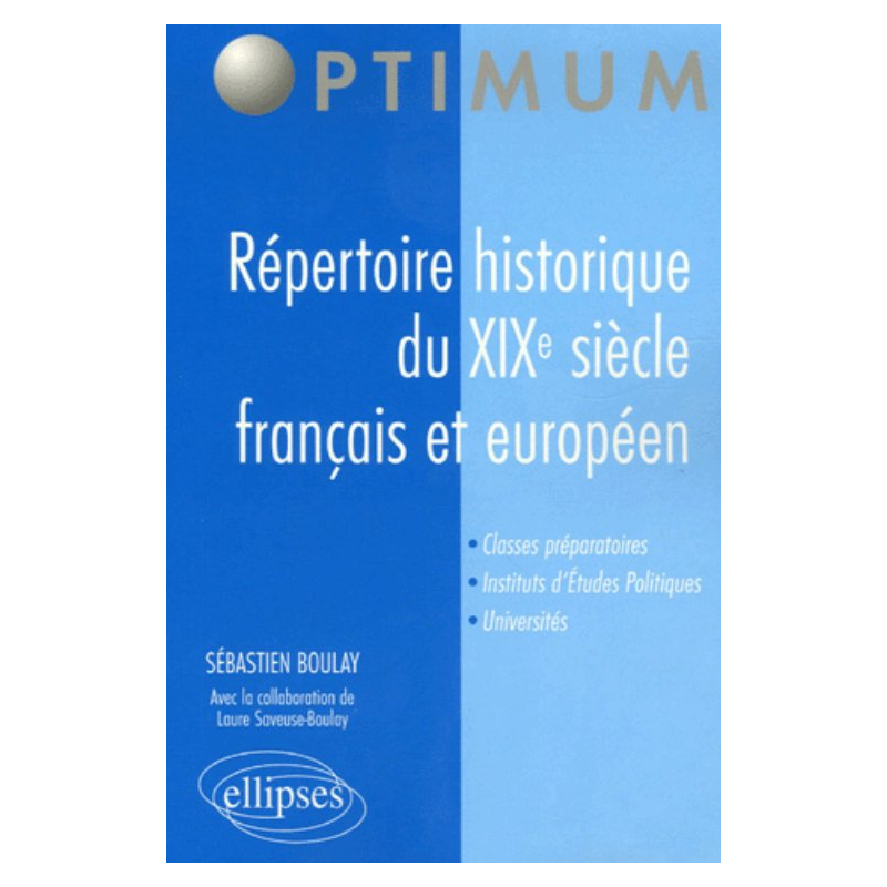 Répertoire historique du XIXe siècle français et européen